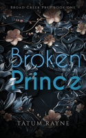 Broken Prince: Discreet Edition (Broad Creek Prep) 1917448090 Book Cover