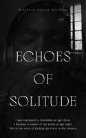 ECHOES OF SOLITUDE B0GKY3WZSK Book Cover
