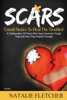 The Scars Book: Untold Stories to Heal The Trouble 1716868491 Book Cover
