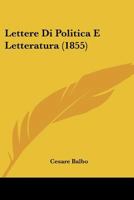 Lettere Di Politica E Letteratura (1855) 1167688368 Book Cover