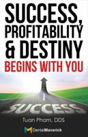 Success, Profitability  Destiny Begins With You 1483570371 Book Cover