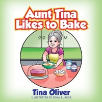 Aunt Tina Likes to Bake 1977270212 Book Cover