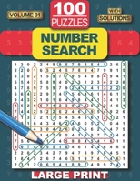 100 Number Search Puzzles: Number Search Puzzle Book for Adults, Teens and Seniors, Large Print-Edition, with Solutions (Search and Find) B08RR9SC3D Book Cover