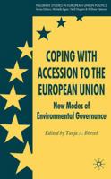 Coping with Accession to the European Union: New Modes of Environmental Governance 023057551X Book Cover