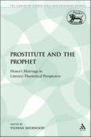 The Prostitute and the Prophet: Hosea's Marriage in Literary-Theoretical Perspective 1441117148 Book Cover