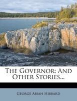 Governor and Other Stories (Short Story Index Reprint Series) 1162773421 Book Cover