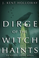Dirge of the Witch Haints 108829295X Book Cover