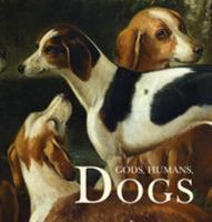 Gods, Humans, Dogs 591208406X Book Cover