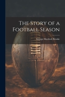 The Story of a Football Season 1022057685 Book Cover