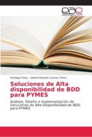 Soluciones de Alta disponibilidad de BDD para PYMES 6202144130 Book Cover