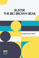 Buster The Big Brown Bear 9356152802 Book Cover