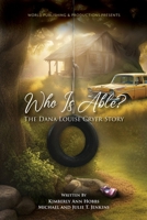 Who Is Able?: The Dana Louise Cryer Story 1957111372 Book Cover