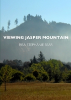 Viewing Jasper Mountain 1304790967 Book Cover