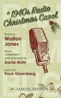 A 1940s Radio Christmas Carol 0573698937 Book Cover
