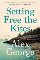 Setting Free the Kites 0399576487 Book Cover