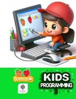 Kids Programming 3: Student Book: Fun & Simple Coding with ScratchJr. 4991443121 Book Cover