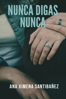 Nunca Digas Nunca B08LNN5BBD Book Cover