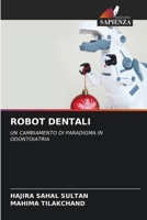 Robot Dentali (Italian Edition) 6208055121 Book Cover