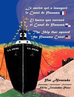 El Barco Que Estreno El Canal de Panama * the Ship That Opened the Panama Canal 9962690145 Book Cover