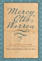 Mercy Otis Warren: Selected Letters 0820326801 Book Cover