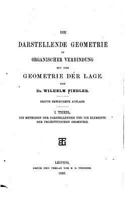 Die Darstellende Geometrie in Organischer Verbindung Mit Der Geometrie Der Lage 1523495987 Book Cover