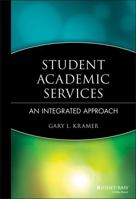 Student Academic Services: An Integrated Approach 0787961027 Book Cover