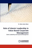 Role of Islamic Leadership in Value Based Corporate Management: Islamic Leadership and Corporate Management 3844330011 Book Cover