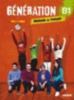 Génération 3 niv. B1 - Livre + Cahier + CD mp3 + DVD 2278086359 Book Cover