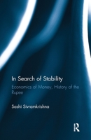 In Search of Stability: Economics of Money, History of the Rupee 1032919345 Book Cover