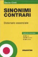 Sinonimi e contrari. Dizionario essenziale 8841828307 Book Cover