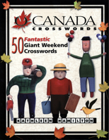 O Canada Crosswords Book 5: 50 Fantastic Giant Weekend Crosswords 1894404203 Book Cover