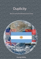 Duplicity - Book Two of the One World Government Series 1716149436 Book Cover