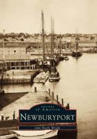 Newburyport (Images of America: Massachusetts) 0752408798 Book Cover