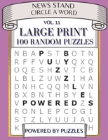 NEWS STAND CIRCLE A WORD VOL.11: LARGE PRINT 100 RANDOM PUZZLES B08Y4RQJ15 Book Cover