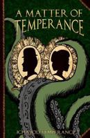 A Matter of Temperance 149744750X Book Cover