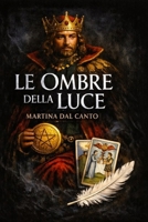 Le Ombre della Luce: Conversazione con l'Universo (Italian Edition) B0GCHB8BJZ Book Cover