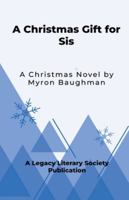 A Christmas Gift for Sis B0G4VNHPG9 Book Cover