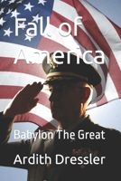 Fall of America: Babylon The Great B0C2RF562M Book Cover