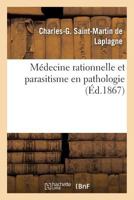 Ma(c)Decine Rationnelle Et Parasitisme En Pathologie 2016170506 Book Cover