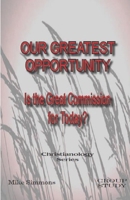 Our Greatest Opportunity 0578581302 Book Cover