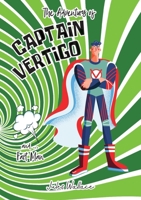Captain Vertigo and ... Fart Man 0645158143 Book Cover