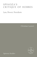 Spinoza's Critique of Hobbes: Law, Power, Freedom (Spinoza Studies) 1399525255 Book Cover