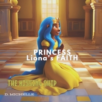 Princess Liona's Faith: The Missing Ship ("Princess Liona: Lessons of Faith, Honesty, and Obedience) B0DDHC7J5W Book Cover