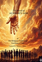 The Word of ALMIGHTY GOD or The Religious Traditions of Men B0H3W31BRV Book Cover