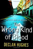 The Wrong Kind of Blood 0060825472 Book Cover