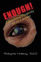 Enough! Educational Prosperity for All Learners 1625170920 Book Cover
