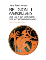 Religion i Grækenland - Om kult og ofringer i det antikke Grækenland: Gloser og oversigter 8743084508 Book Cover