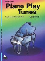 Piano Play Tunes, Lev 2 1495081311 Book Cover
