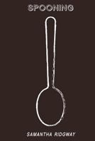Spooning 1494449846 Book Cover