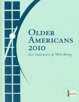 Older Americans 2010: Key Indicators of Well-Being: Key Indicators of Well-Being 0160861071 Book Cover